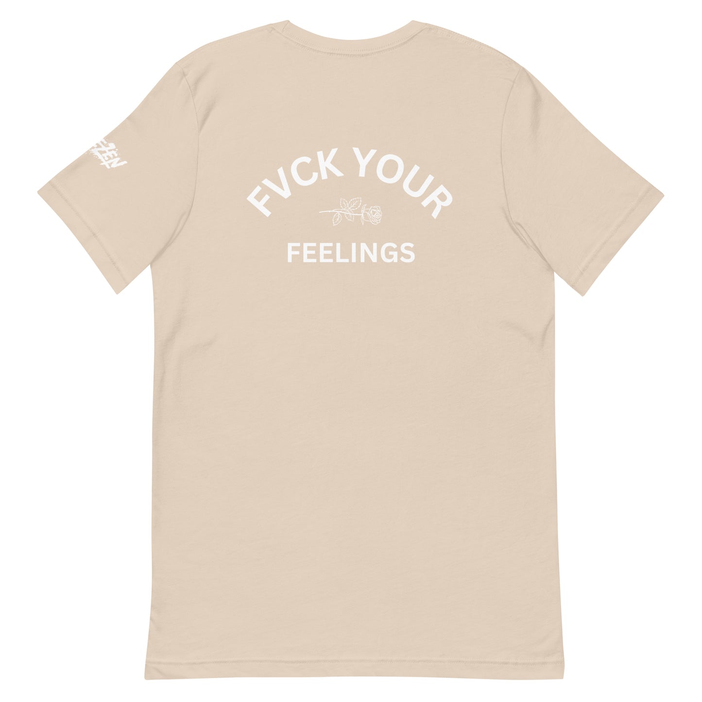 FVCK YOUR FEELINGS OG TEE