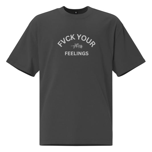 FVCK YOUR FEELINGS Oversized faded t-shirt