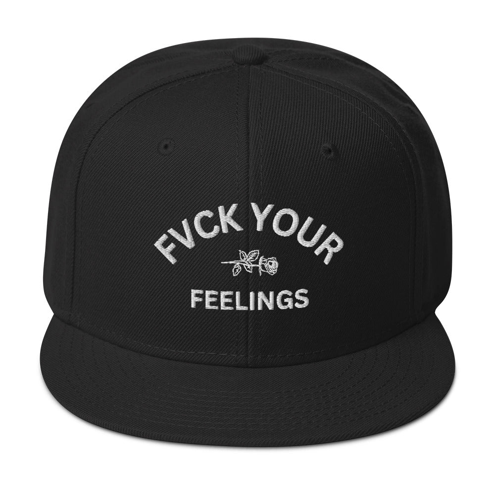 FVCK YOUR FEELINGS SNAP